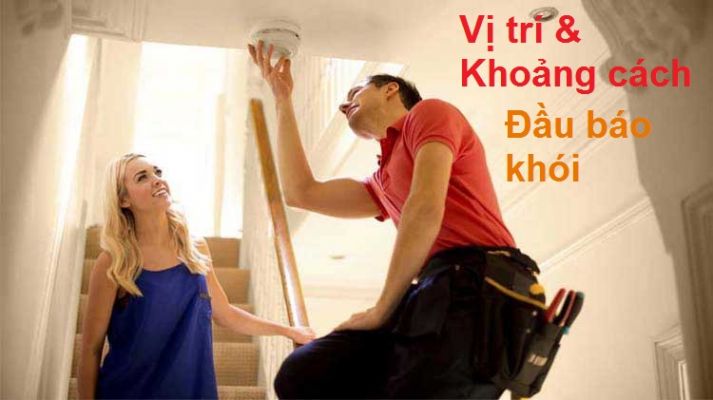 Vị trí và khoảng cách đầu báo khói
