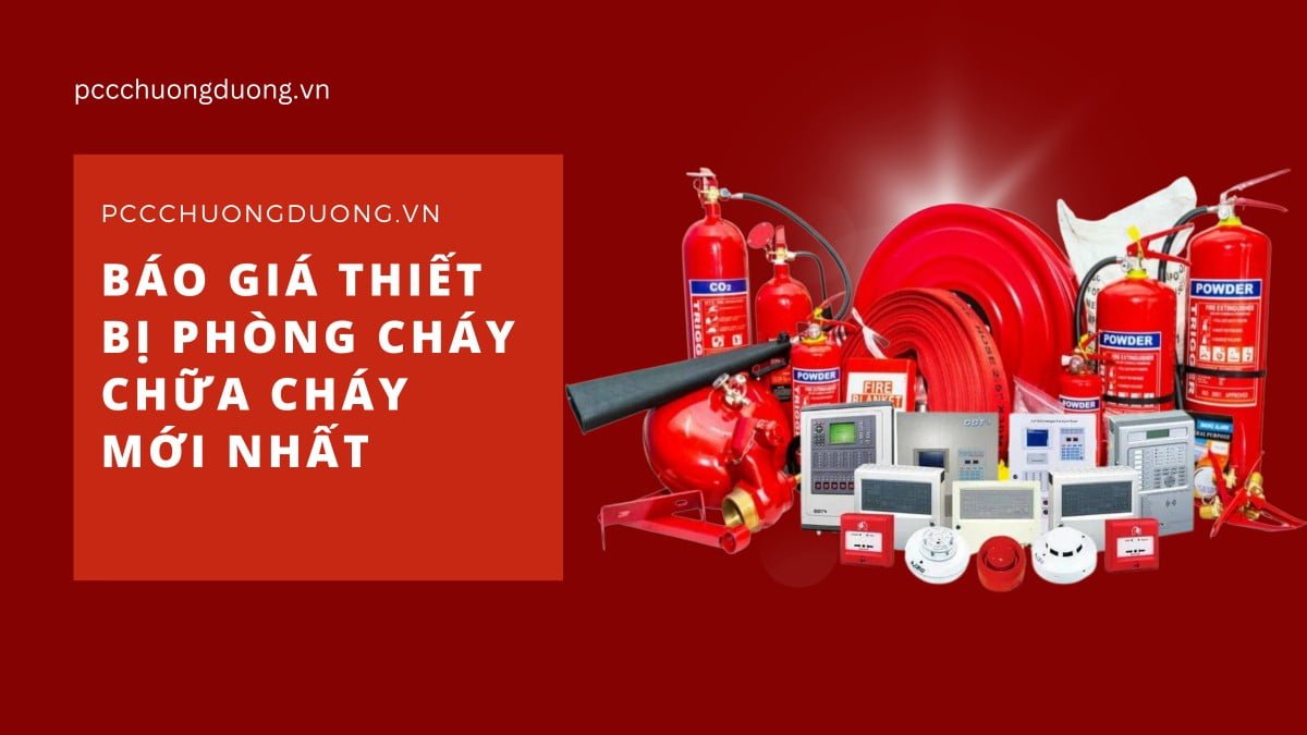 Bảng giá thiết bị phòng cháy chữa cháy mới nhất