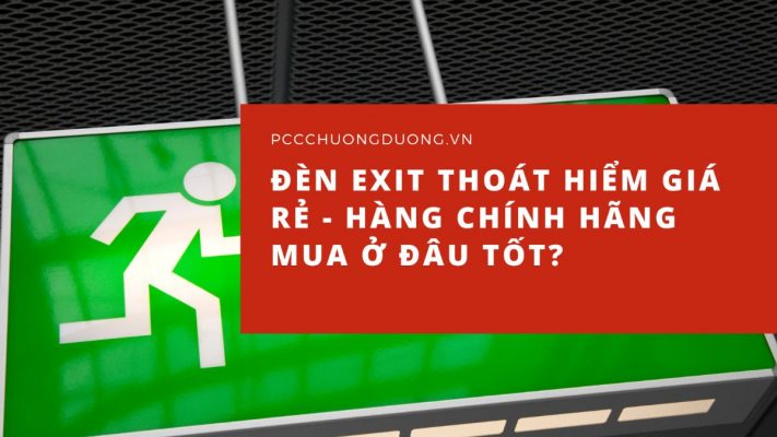 Đèn exit thoát hiểm mua ở đâu tốt