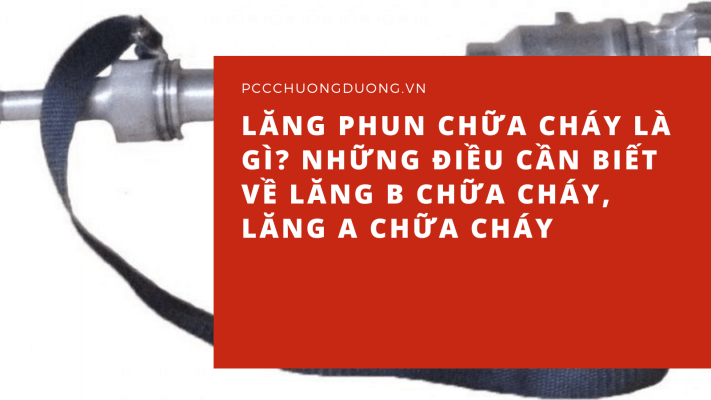 Lăng phun chữa cháy là gì