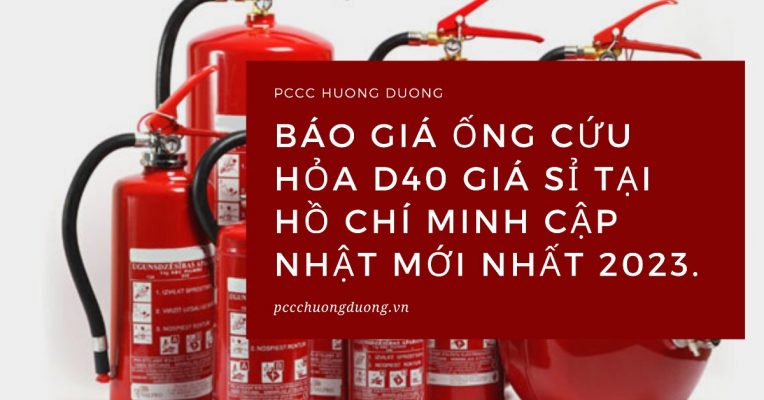 Báo giá ống cứu hỏa D40 giá sỉ