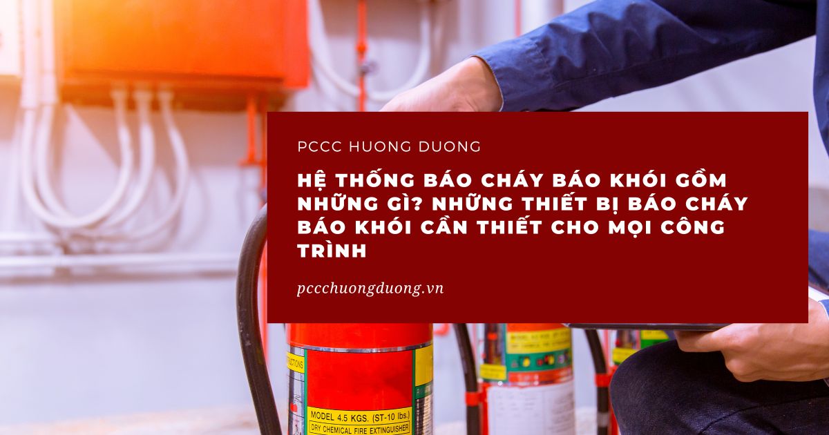 Hệ thống báo cháy báo khói là gì