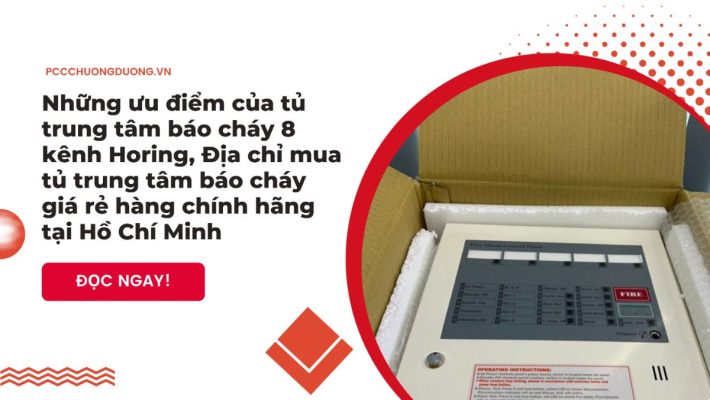 Những ưu điểm của trung tâm báo cháy horing
