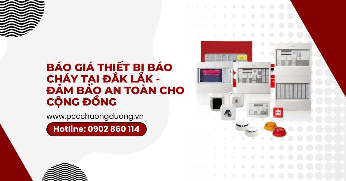 báo giá thiết bị báo cháy tại Đắk Lắc