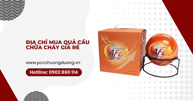 địa chỉ mua quả cầu chữa cháy giá rẻ