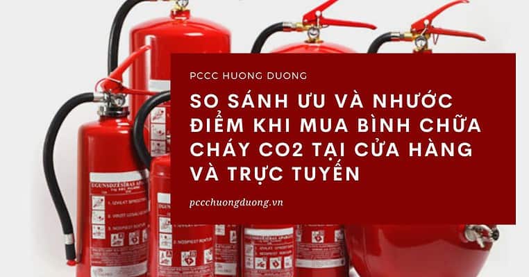 so sánh mua bình chữa cháy trực tuyến và tại cửa hàng