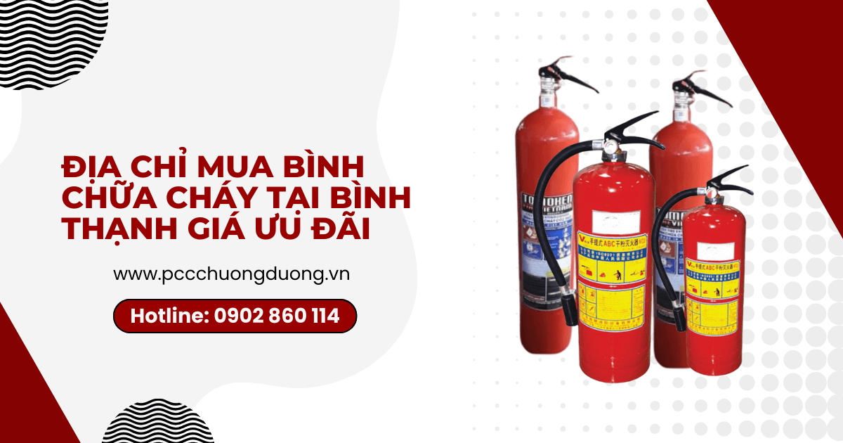 Địa chỉ mua bình chữa cháy tại Bình Thạnh giá ưu đãi