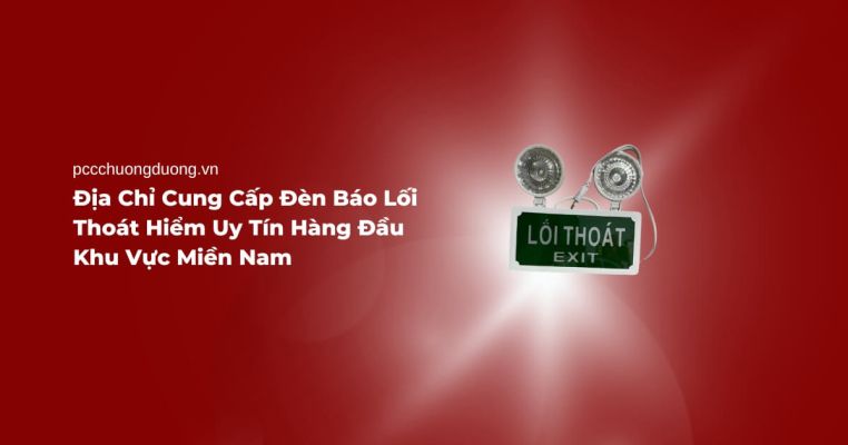 Địa Chỉ Cung Cấp Đèn Báo Lối Thoát Hiểm Uy Tín Hàng Đầu Khu Vực Miền Nam