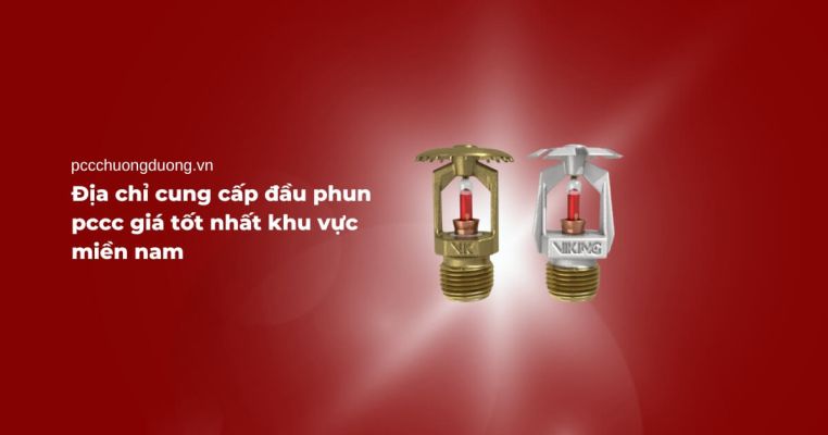 Địa chỉ cung cấp đầu phun pccc giá tốt nhất khu vực miền nam