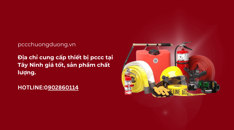 Địa chỉ cung cấp thiết bị pccc tại Tây Ninh giá tốt, sản phẩm chất lượng.