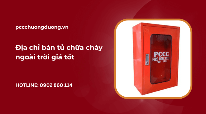 Địa chỉ bán tủ chữa cháy ngoài trời giá tốt