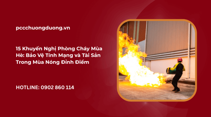 15 khuyến nghị pccc mùa hè