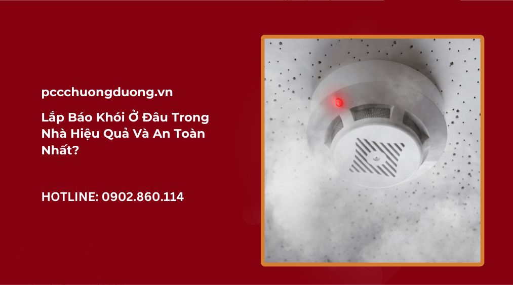 lắp đặt thiết bị báo khói ở đâu cho hiệu quả