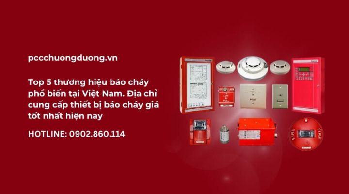 thương hiệu báo cháy phổ biến